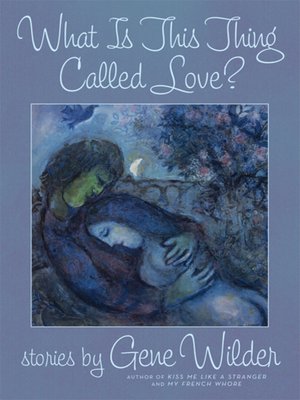 cover image of What Is This Thing Called Love?
